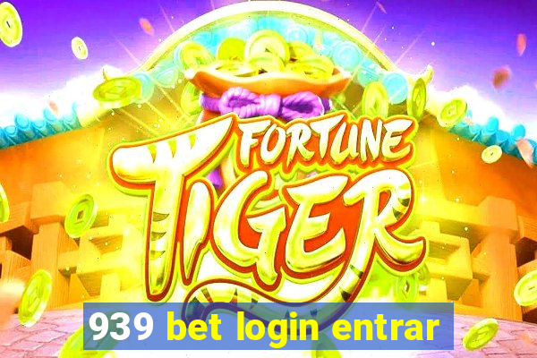 939 bet login entrar